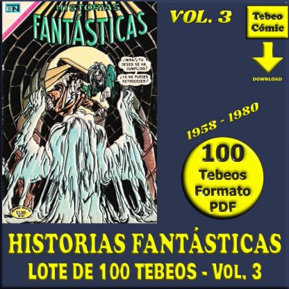 HISTORIAS FANTÁSTICAS - Vol. 3 - 1958 - Novaro - Lote de 100 Tebeos En Formato PDF - Descarga Inmediata