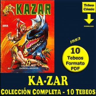 KAZAR (Ka-zar) – 1983 - Surco - Colección Completa – 10 Tebeos En Formato PDF - Descarga Inmediata