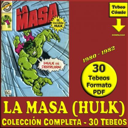 LA MASA (Hulk) – 1980 - Colección Completa – 30 Tebeos En Formato PDF - Descarga Inmediata
