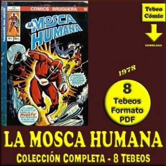 LA MOSCA HUMANA – 1978 - Colección Completa – 8 Tebeos En Formato PDF - Descarga Inmediata