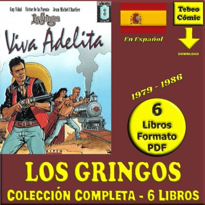 LOS GRINGOS - En Español - 1979 – Colección Completa – 6 Libros En Formato PDF - Descarga Inmediata