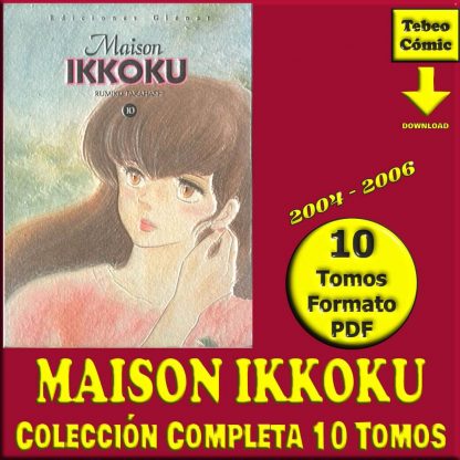 MAISON IKKOKU - Colección Completa – 10 Tomos En Formato PDF - Descarga Inmediata
