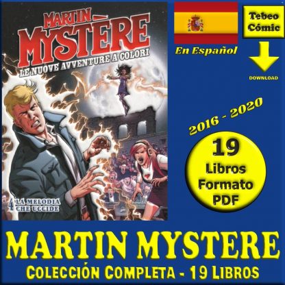 MARTIN MYSTERE - Nuevas Aventuras En Color - 2016 - En Español - Colección De 19 Libros En Formato PDF - Descarga Inmediata