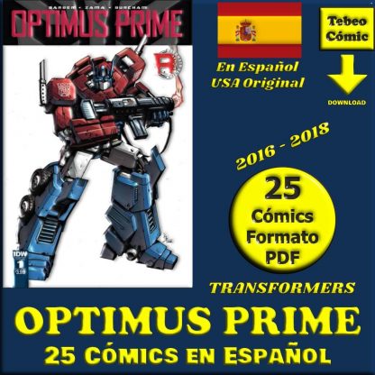 OPTIMUS PRIME - Transformers - En Español - 2016 - Colección Completa - 25 Cómics En Formato PDF - Descarga Inmediata