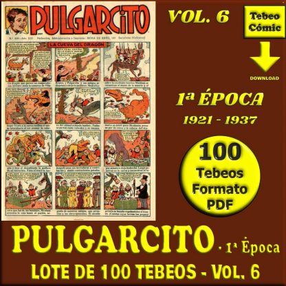 PULGARCITO - 1ª Época – Vol. 6 - 1921 / 1937 - Lote De 100 Tebeos En Formato PDF - Descarga Inmediata