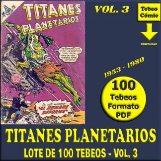 TITANES PLANETARIOS - Vol. 3 - 1953 - Novaro - Lote de 100 Tebeos En Formato PDF - Descarga Inmediata