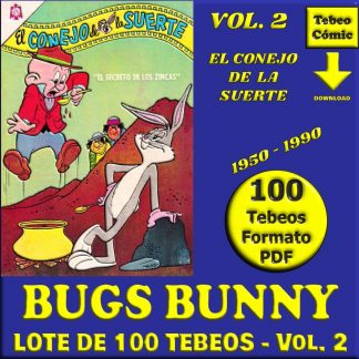 BUGS BUNNY - El Conejo De La Suerte - Vol. 2 - 1950 - Novaro - Lote de 100 Tebeos En Formato PDF - Descarga Inmediata