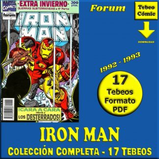 IRON MAN – Vol. 2 - 1992 - Forum - Colección Completa – 17 Tebeos En Formato PDF - Descarga Inmediata