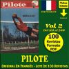 PILOTE - Vol. 2 - 1959/1989 - Original En Francés - Lote De 100 Revistas En Formato PDF - Descarga Inmediata