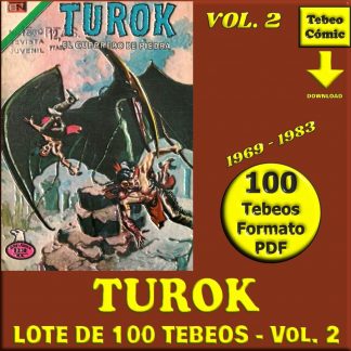 TUROK - Vol. 2 - 1969 - Novaro - Lote de 100 Tebeos En Formato PDF - Descarga Inmediata