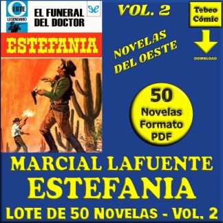 MARCIAL LAFUENTE ESTEFANÍA – Vol. 2 – Lote De 50 Novelas En Formato PDF - Descarga Inmediata