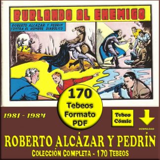 ROBERTO ALCÁZAR Y PEDRÍN - 1981 - Reedición - Colección Completa – 170 Tebeos En Formato PDF - Descarga Inmediata