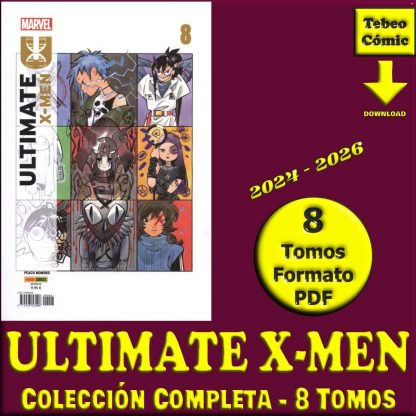 ULTIMATE X-MEN - La Patrulla-X - 2024 - Colección Completa – 8 Tomos En Formato PDF - Descarga Inmediata