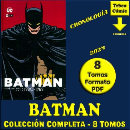 BATMAN CRONOLOGÍA - 2024 - Colección Completa – 8 Tomos En Formato PDF - Descarga Inmediata