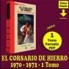 EL CORSARIO DE HIERRO - 1970-1972 - 1 Tomo De 384 Páginas En Formato PDF - Descarga Inmediata
