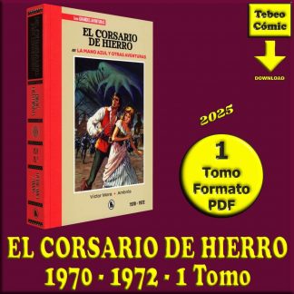 EL CORSARIO DE HIERRO - 1970-1972 - 1 Tomo De 384 Páginas En Formato PDF - Descarga Inmediata