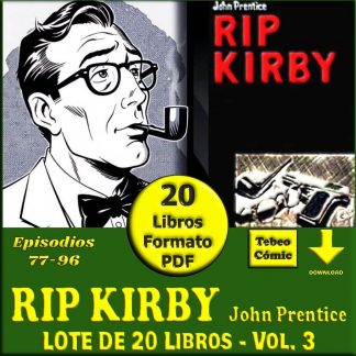 RIP KIRBY - Etapa John Prentice - Vol. 3 - Episodios 77 al 96 - Lote De 20 Libros En Formato PDF - Descarga Inmediata