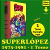 SUPERLÓPEZ - 1973-1981 - 1 Tomo De 480 Páginas En Formato PDF - Descarga Inmediata