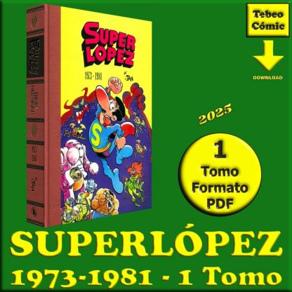 SUPERLÓPEZ - 1973-1981 - 1 Tomo De 480 Páginas En Formato PDF - Descarga Inmediata