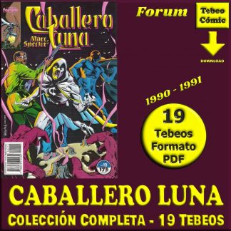 CABALLERO LUNA - 1990 – Colección Completa - 19 Tebeos En Formato PDF - Descarga Inmediata