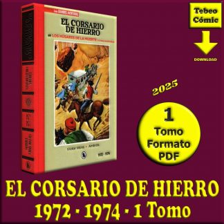 EL CORSARIO DE HIERRO - 1972-1974 - 1 Tomo De 400 Páginas En Formato PDF - Descarga Inmediata