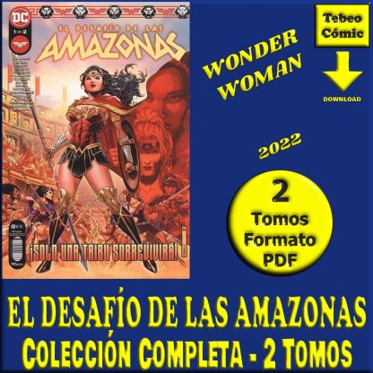 EL DESAFÍO DE LAS AMAZONAS (Wonder Woman) - 2022 - Colección Completa - 2 Tomos En Formato PDF - Descarga Inmediata