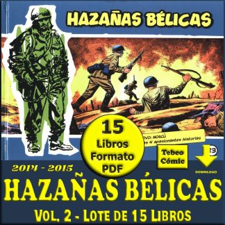 HAZAÑAS BÉLICAS - Colección - Vol. 2 - 2014 - Lote De 15 Libros En Formato PDF - Descarga Inmediata