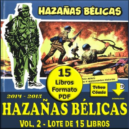 HAZAÑAS BÉLICAS - Colección - Vol. 2 - 2014 - Lote De 15 Libros En Formato PDF - Descarga Inmediata