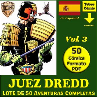 JUEZ DREDD - Aventuras Completas - Vol. 3 - Colección Inédita En Español - Lote De 50 Cómics En Formato PDF - Descarga Inmediata
