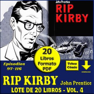 RIP KIRBY - Etapa John Prentice - Vol. 4 - Episodios 97 al 116 - Lote De 20 Libros En Formato PDF - Descarga Inmediata