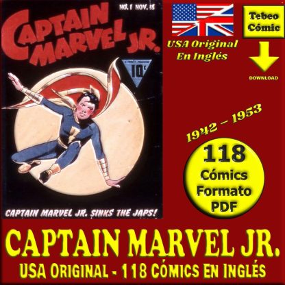 CAPTAIN MARVEL JR. - En Inglés - USA Original - 1942 / 1953 - Colección Completa - 118 Cómics En Formato PDF - Descarga Inmediata