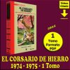 EL CORSARIO DE HIERRO - 1974-1975 - 1 Tomo De 368 Páginas En Formato PDF - Descarga Inmediata