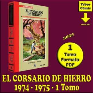EL CORSARIO DE HIERRO - 1974-1975 - 1 Tomo De 368 Páginas En Formato PDF - Descarga Inmediata