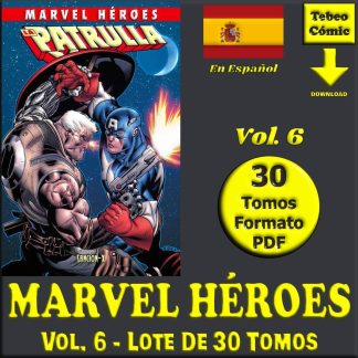 MARVEL HÉROES – Vol. 6 - Lote De 30 Tomos En Formato PDF - Descarga Inmediata