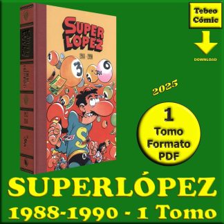 SUPERLÓPEZ - 1988-1990 - 1 Tomo De 496 Páginas En Formato PDF - Descarga Inmediata