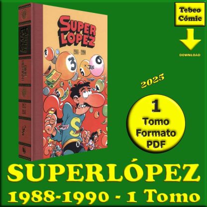 SUPERLÓPEZ - 1988-1990 - 1 Tomo De 496 Páginas En Formato PDF - Descarga Inmediata