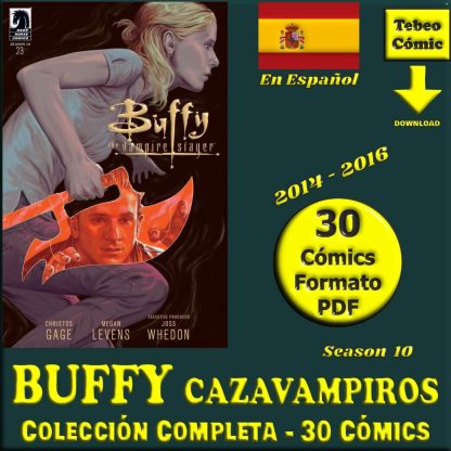 BUFFY CAZAVAMPIROS - Season 10 - 2014 - En Español - Colección Completa - 30 Comics En Formato PDF - Descarga Inmediata