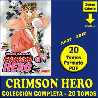 CRIMSON HERO - 2007 - Colección Completa - 20 Tomos En Formato PDF - Descarga Inmediata