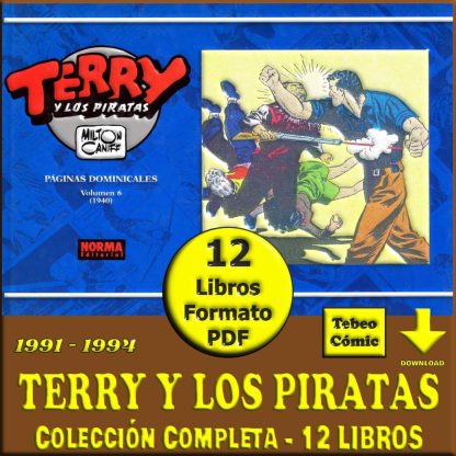 TERRY Y LOS PIRATAS - 1991 - Páginas Dominicales Milton Caniff - Colección Completa - 12 Libros En Formato PDF - Descarga Inmediata