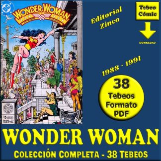 WONDER WOMAN - 1988 - Zinco - Colección Completa - 38 Cómics En Formato PDF - Descarga Inmediata (copia)